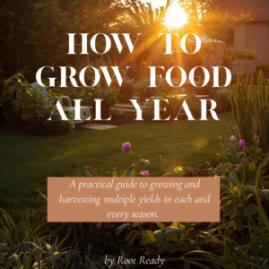 How to Grow Food All Year